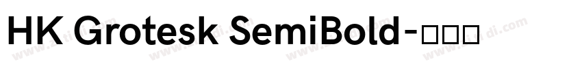 HK Grotesk SemiBold字体转换